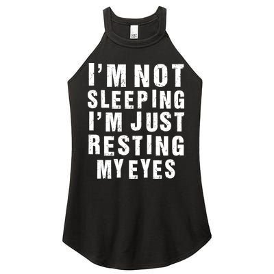 I'm Not Sleeping Just Resting My Eyes Women's Perfect Tri Rocker Tank