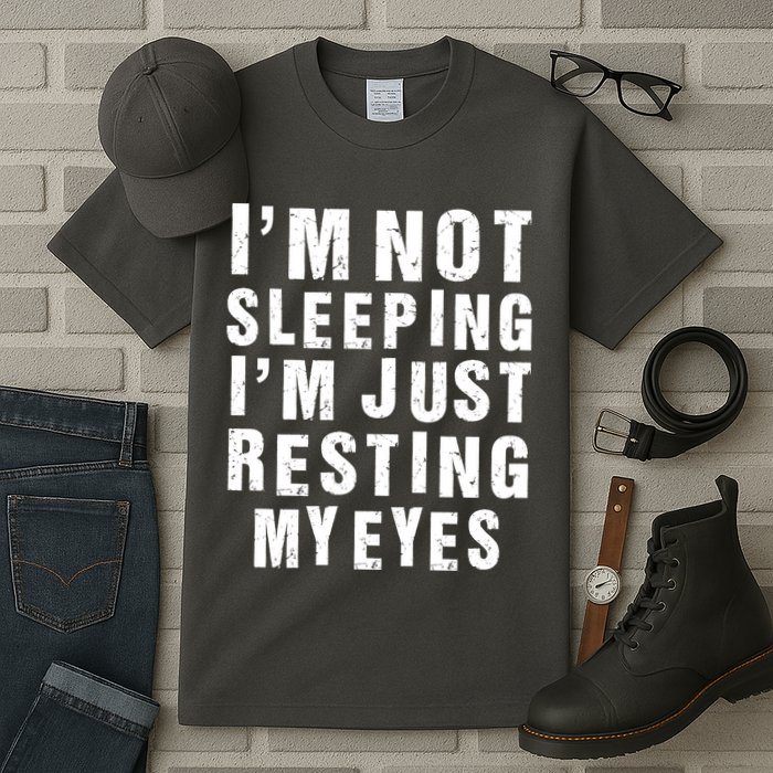 I'm Not Sleeping Just Resting My Eyes Tall T-Shirt