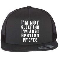 I'm Not Sleeping Just Resting My Eyes Flat Bill Trucker Hat