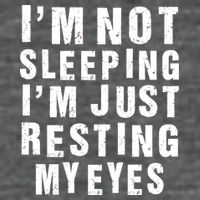 I'm Not Sleeping Just Resting My Eyes Mousepad