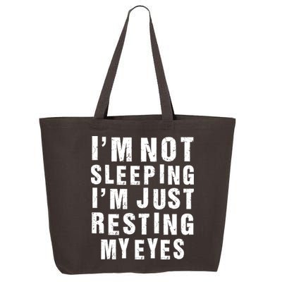 I'm Not Sleeping Just Resting My Eyes 25L Jumbo Tote
