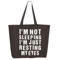 I'm Not Sleeping Just Resting My Eyes 25L Jumbo Tote