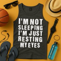 I'm Not Sleeping Just Resting My Eyes Tank Top