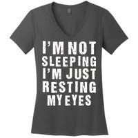 I'm Not Sleeping Just Resting My Eyes Women's V-Neck T-Shirt