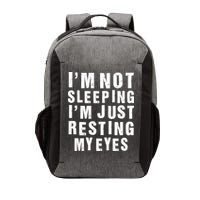 I'm Not Sleeping Just Resting My Eyes Vector Backpack