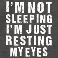 I'm Not Sleeping Just Resting My Eyes Vector Backpack