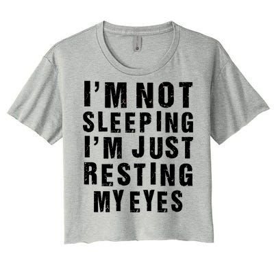 I'm Not Sleeping Just Resting My Eyes Women's Crop Top Tee