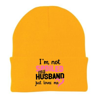 I'm Not Spoiled My Husband Just Loves Me Knit Cap Winter Beanie