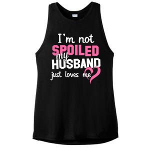 I'm Not Spoiled My Husband Just Loves Me Ladies PosiCharge Tri-Blend Wicking Tank