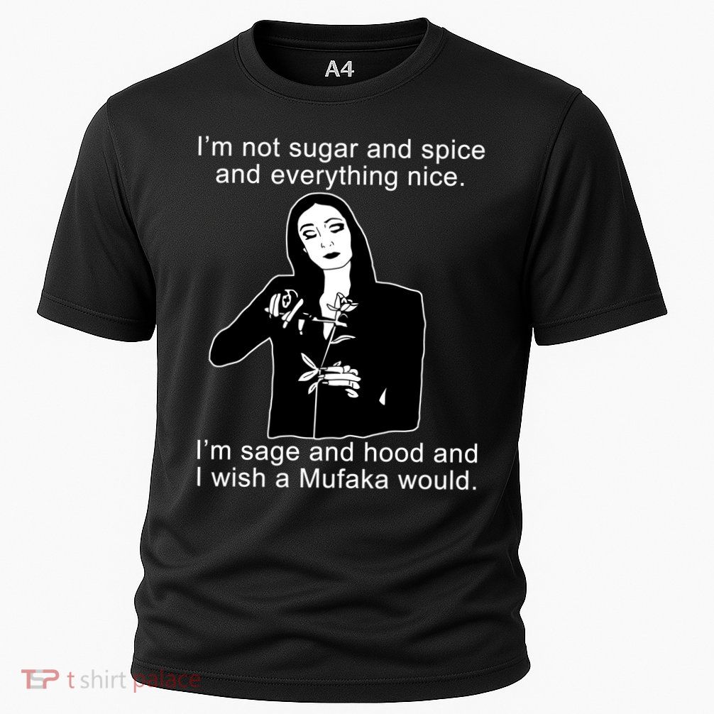 I'm Not Sugar And Spice Funny Meme Performance Shirt
