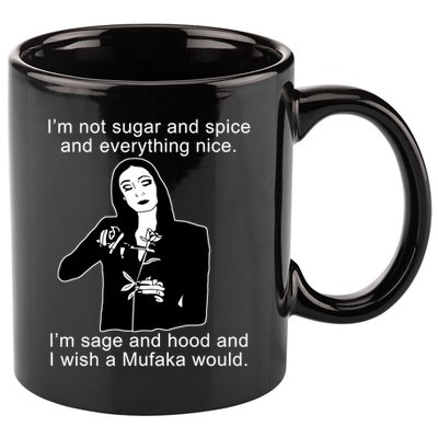 I'm Not Sugar And Spice Funny Meme 11oz C Handle Ceramic Mug