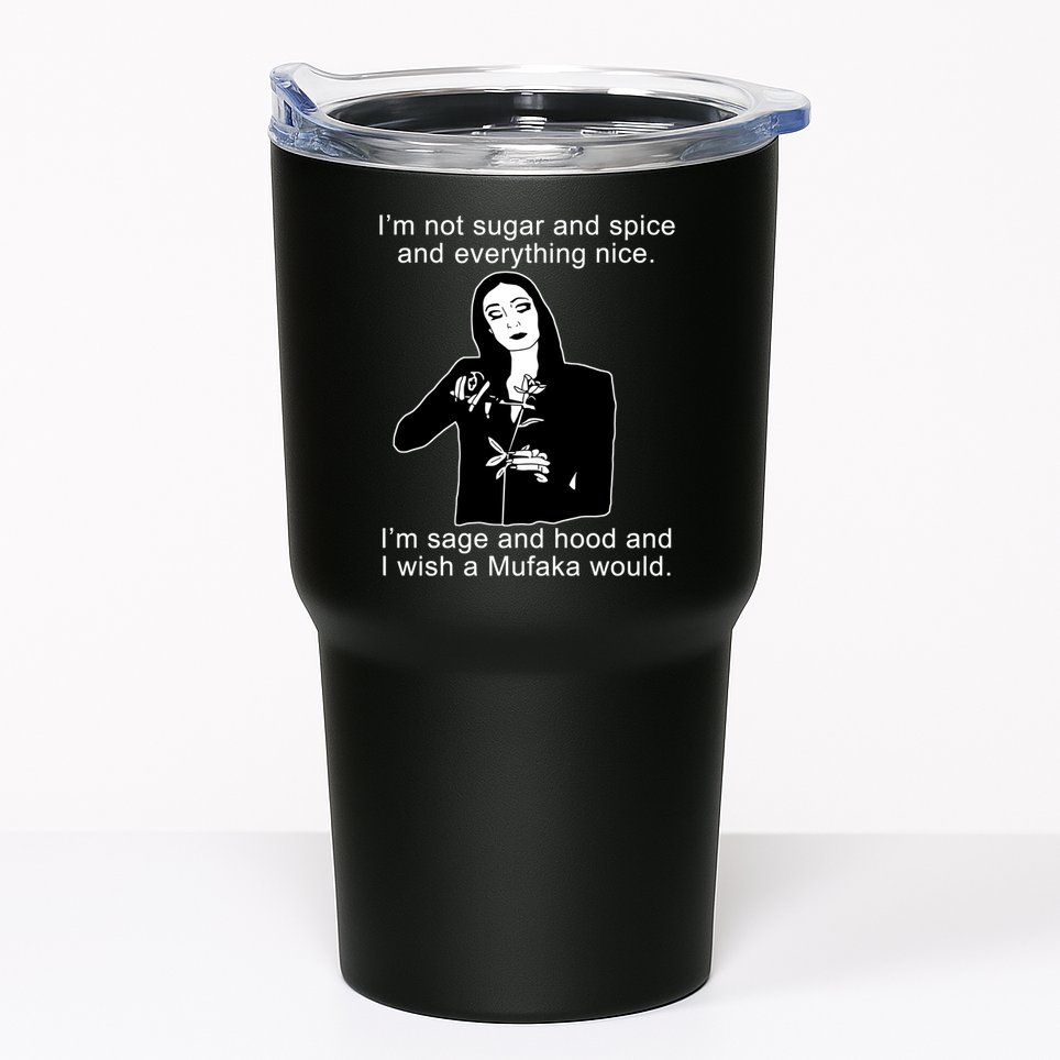 I'm Not Sugar And Spice Funny Meme Tumbler