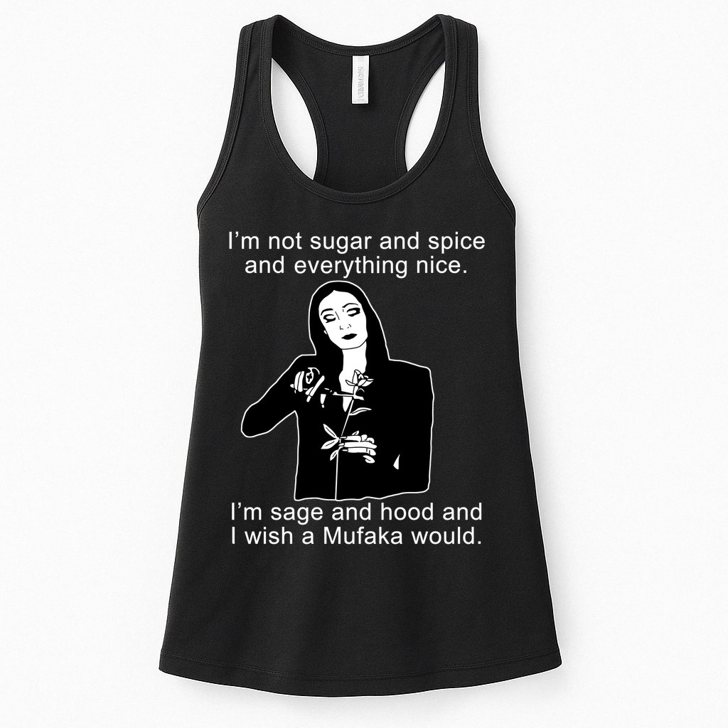 I'm Not Sugar And Spice Funny Meme Womens Tank Top