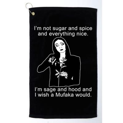I'm Not Sugar And Spice Funny Meme Golf Towel