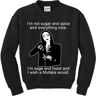 I'm Not Sugar And Spice Funny Meme Kids Sweatshirt