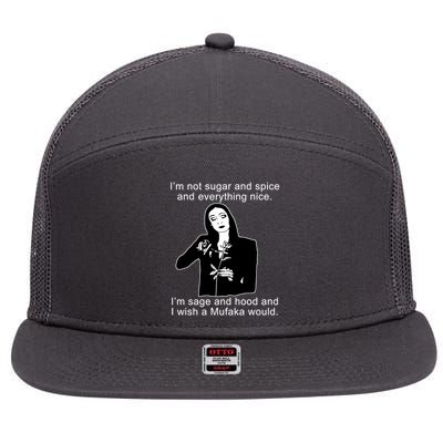I'm Not Sugar And Spice Funny Meme 7 Panel Mesh Trucker Snapback Hat