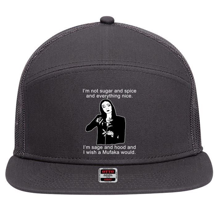 I'm Not Sugar And Spice Funny Meme 7 Panel Mesh Trucker Snapback Hat