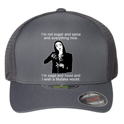 I'm Not Sugar And Spice Funny Meme Flexfit Unipanel Trucker Cap