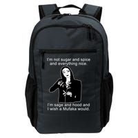 I'm Not Sugar And Spice Funny Meme Backpack
