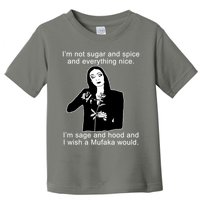 I'm Not Sugar And Spice Funny Meme Toddler T-Shirt