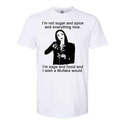 I'm Not Sugar And Spice Funny Meme Softstyle® CVC T-Shirt