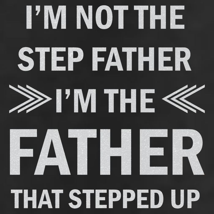 I'm Not The Step Father I'm The Father That Stepped Up Garment-Dyed Fleece Hoodie