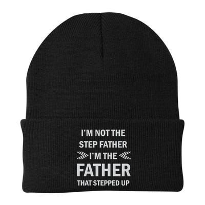 I'm Not The Step Father I'm The Father That Stepped Up Knit Cap Winter Beanie