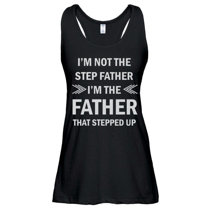 I'm Not The Step Father I'm The Father That Stepped Up Ladies Essential Flowy Tank