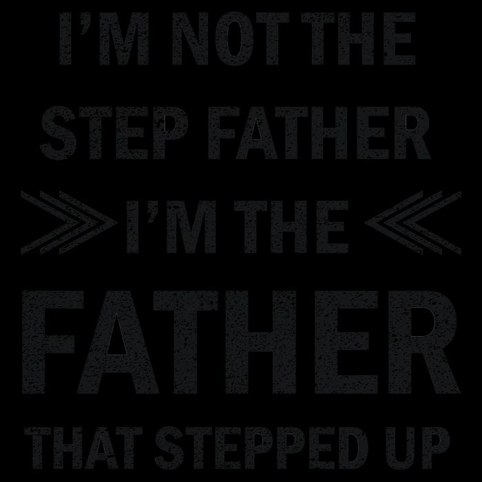 I'm Not The Step Father I'm The Father That Stepped Up 16oz Travel Tumbler