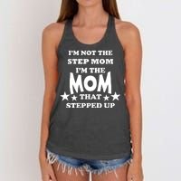 I'm Not The Step Mom I'm The Mom That Stepped Up Women's Knotted Racerback Tank