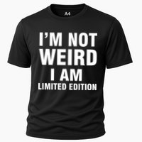 I'm Not Weird I Am Limited Edition Performance Shirt