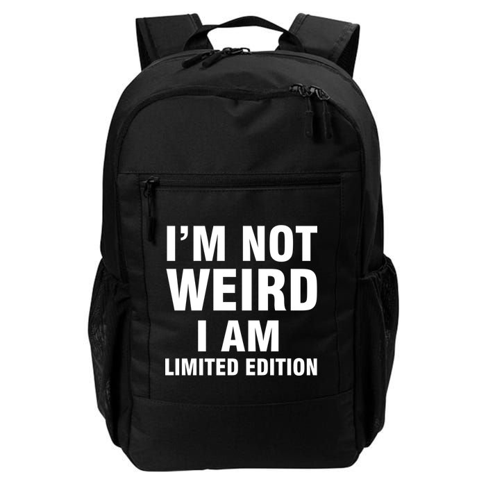 I'm Not Weird I Am Limited Edition Backpack