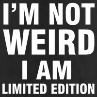 I'm Not Weird I Am Limited Edition Golf Towel