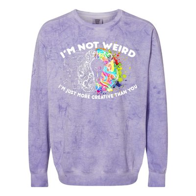 I'm Not Weird I'm Just More Creative Than You Colorblast Crewneck Sweatshirt