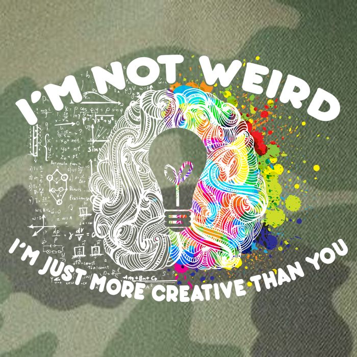 I'm Not Weird I'm Just More Creative Than You Legacy Tie Dye Trucker Hat