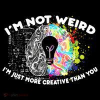 I'm Not Weird I'm Just More Creative Than You 16 in Basic Backpack