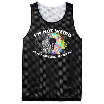 I'm Not Weird I'm Just More Creative Than You Mesh Reversible Basketball Jersey Tank