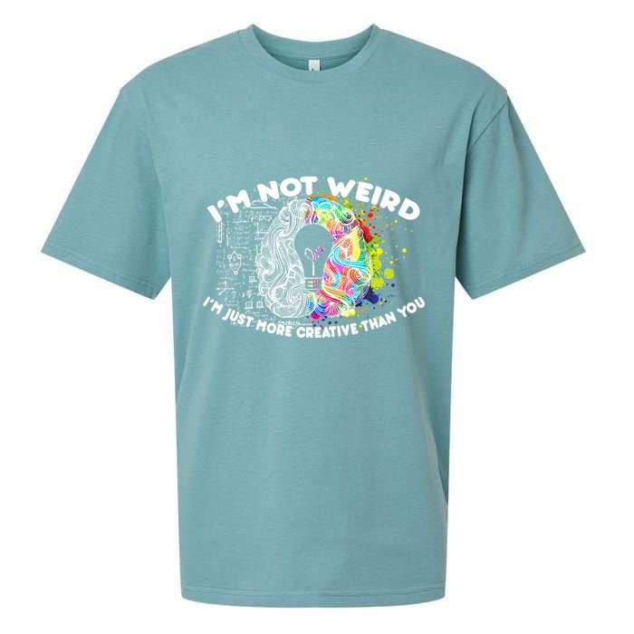 I'm Not Weird I'm Just More Creative Than You Sueded Cloud Jersey T-Shirt