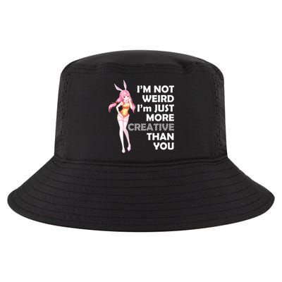 I'm Not Weird I'm Just More Creative Than You Anime Girl Cool Comfort Performance Bucket Hat