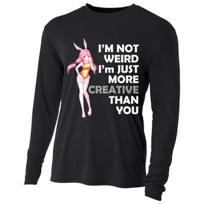 I'm Not Weird I'm Just More Creative Than You Anime Girl Cooling Performance Long Sleeve Crew