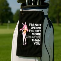 I'm Not Weird I'm Just More Creative Than You Anime Girl Golf Towel