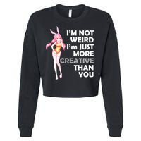 I'm Not Weird I'm Just More Creative Than You Anime Girl Cropped Pullover Crew