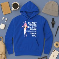 I'm Not Weird I'm Just More Creative Than You Anime Girl Hoodie