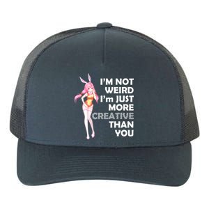 I'm Not Weird I'm Just More Creative Than You Anime Girl Yupoong Adult 5-Panel Trucker Hat