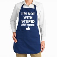 I'm Not With Stupid Anymore Apron