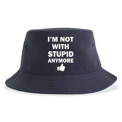 I'm Not With Stupid Anymore Sustainable Bucket Hat