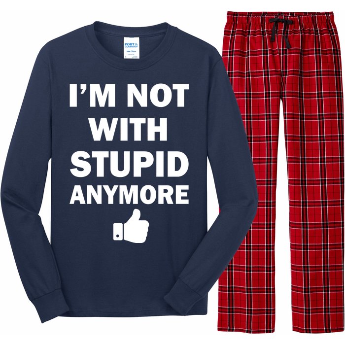 I'm Not With Stupid Anymore Long Sleeve Pajama Set