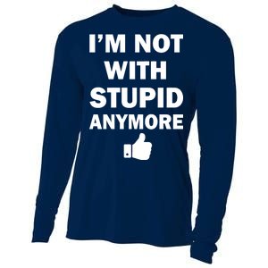 I'm Not With Stupid Anymore Cooling Performance Long Sleeve Crew