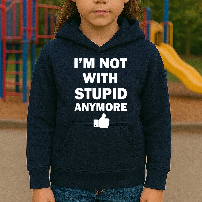 I'm Not With Stupid Anymore Kids Hoodie