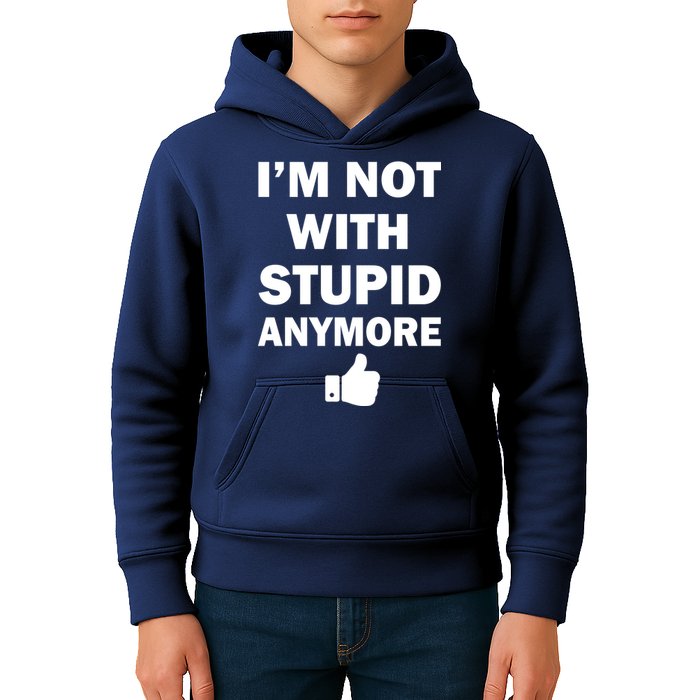 I'm Not With Stupid Anymore Kids Hoodie